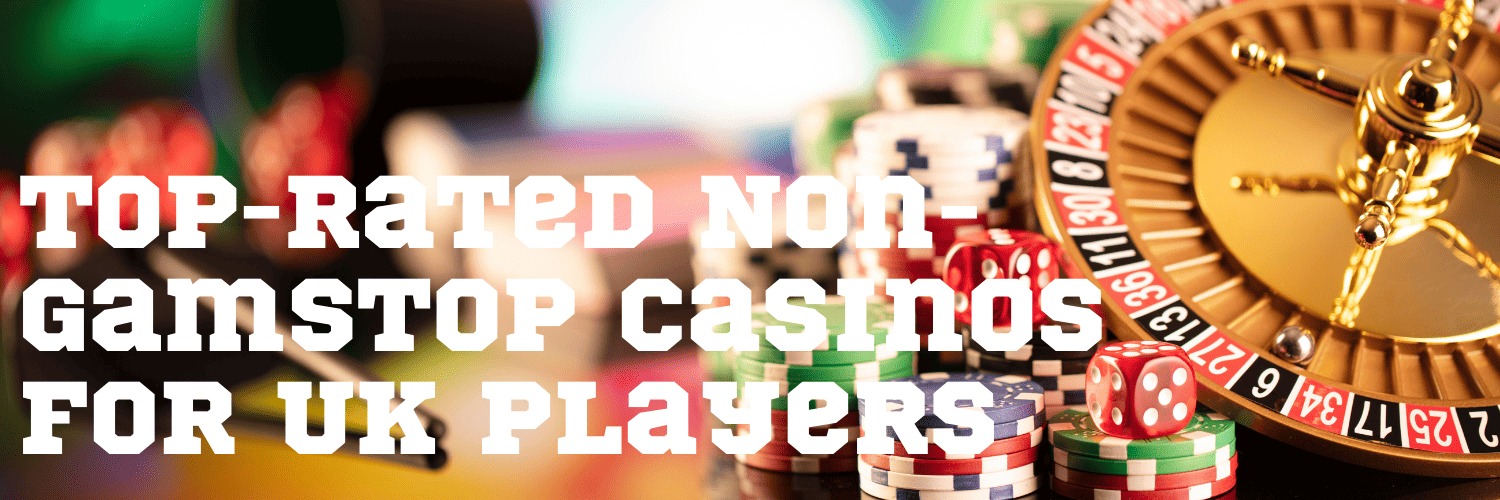 Discover Top Casino Sites Not on Gamstop 1954998579
